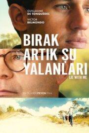 Bırak Artık Şu Yalanlarını