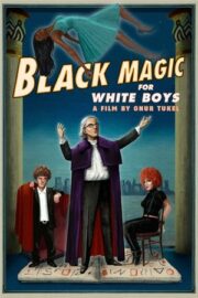 Beyaz Erkekler İçin Kara Büyü – Black Magic for White Boys