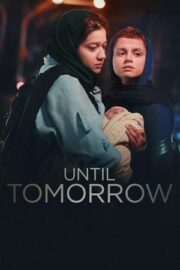 Yarına Kadar – Until Tomorrow