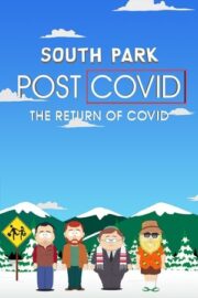 South Park: Covid Sonrası – Covid’in Dönüşü